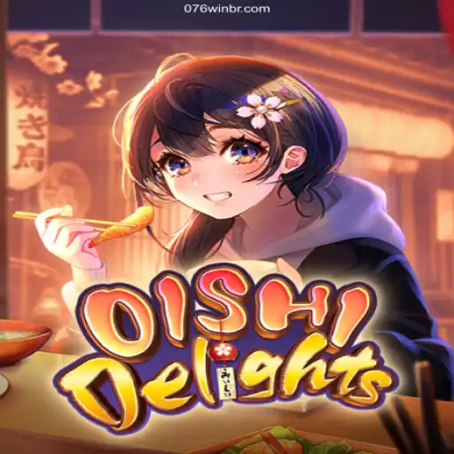 Discover the Thrills of OishiDelights: The Ultimate Gaming Experience with 076Win Brasil
